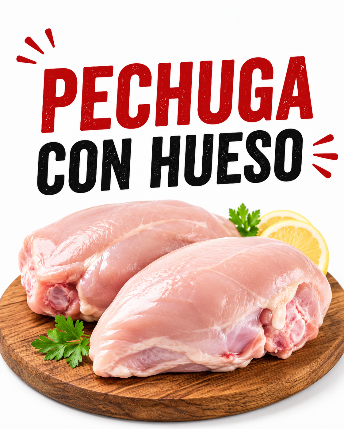 Pechuga Con Hueso